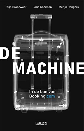 De machine: in de ban van Booking.com